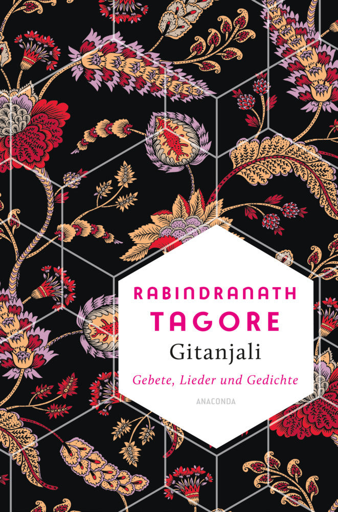 Gitanjali - Gebete, Lieder und Gedichte (Rabindranath Tagore)