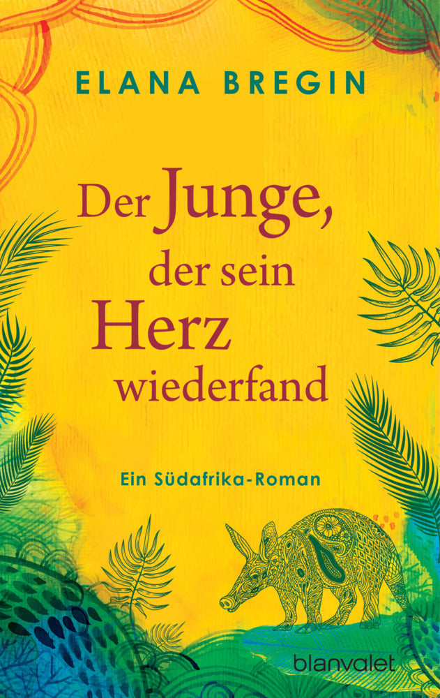 Der Junge, der sein Herz wiederfand (Elana Bregin)
