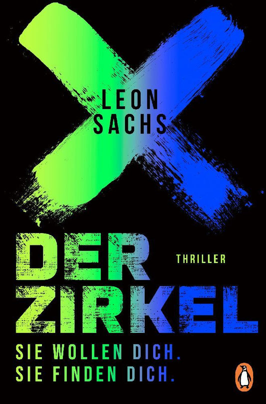 Der Zirkel. Sie wollen dich. Sie finden dich. (Leon Sachs)