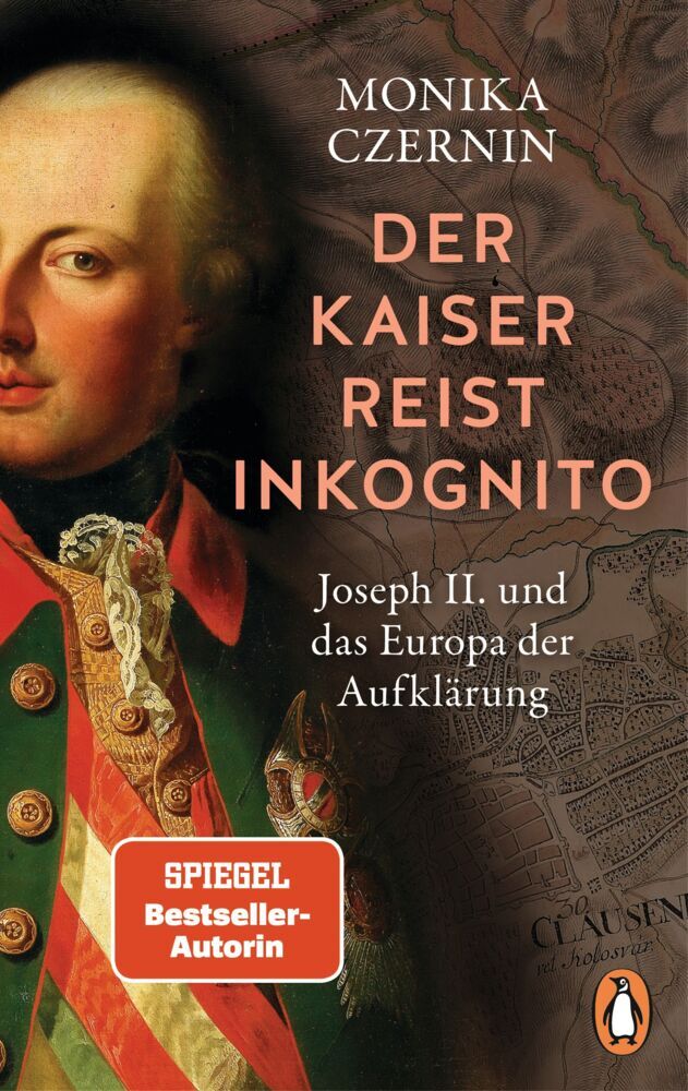 Der Kaiser reist inkognito (Monika Czernin)