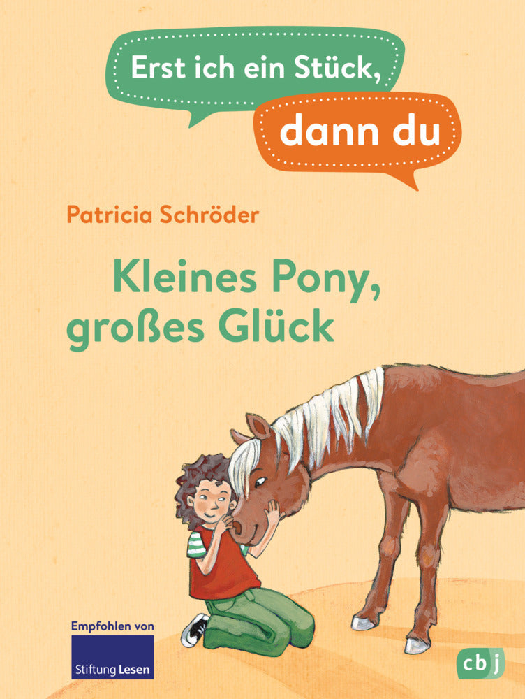 Erst ich ein Stück, dann du - Kleines Pony, großes Glück (Patricia Schröder)
