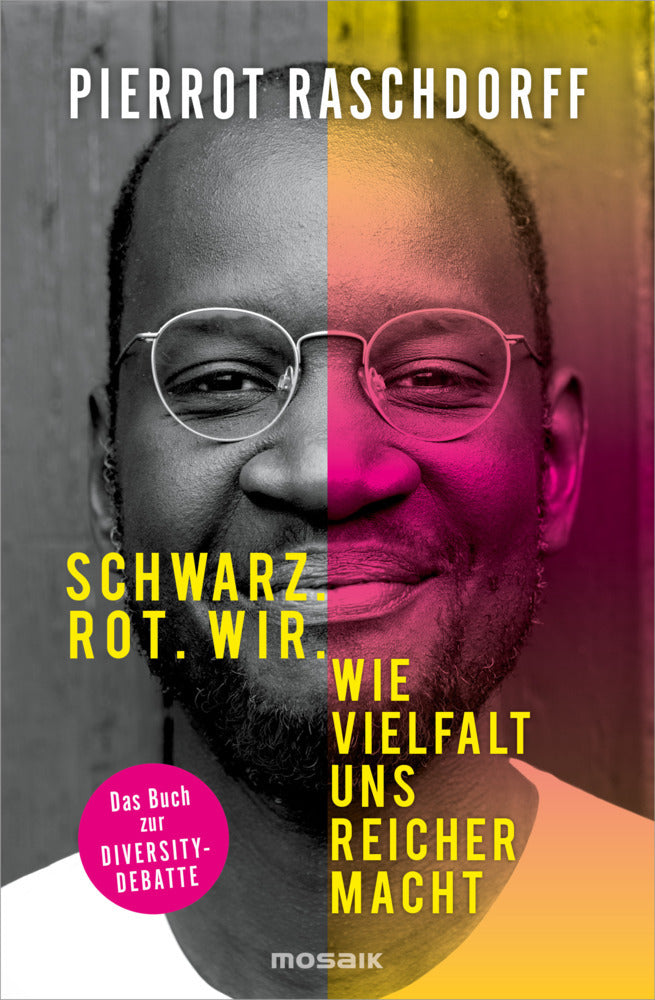 Schwarz. Rot. Wir. (Pierrot Raschdorff)