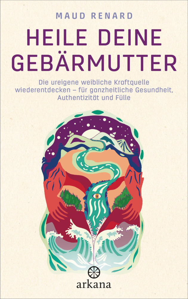 Heile deine Gebärmutter (Maud Renard)