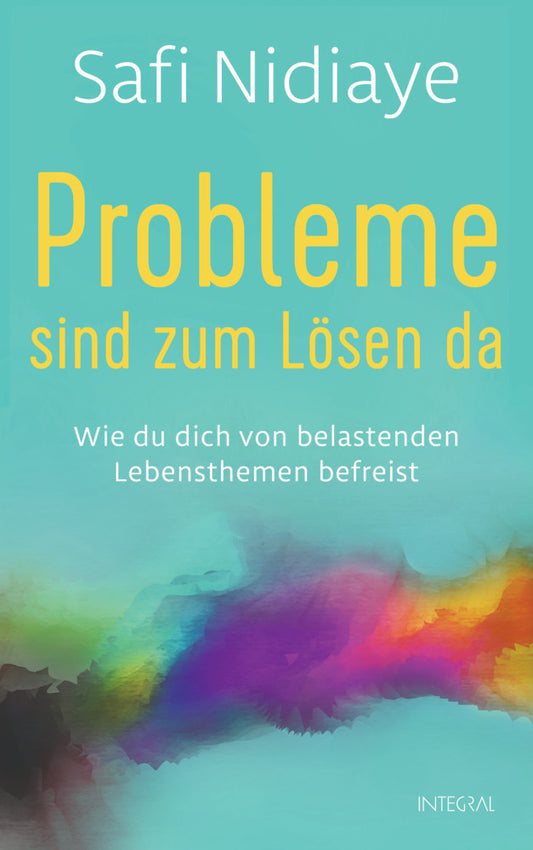 Probleme sind zum Lösen da (Safi Nidiaye)