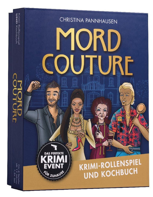 Mord Couture. Krimi-Rollenspiel und Kochbuch. Das perfekte Krimi-Event für Zuhause. Für 6 Spieler ab 12 Jahren (Christina Pannhausen)
