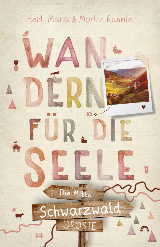 Schwarzwald - die Mitte. Wandern für die Seele (Martin Kuhnle)