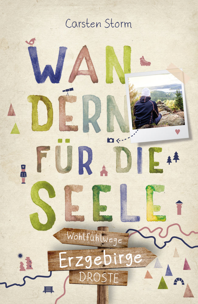 Erzgebirge. Wandern für die Seele (Carsten Storm)