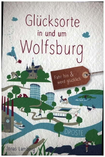 Glücksorte in und um Wolfsburg (Jonas Lamberg)