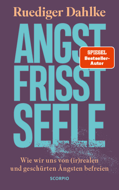 Angst frisst Seele (Ruediger Dahlke)