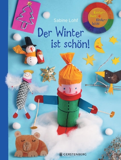 Der Winter ist schön! (Sabine Lohf)