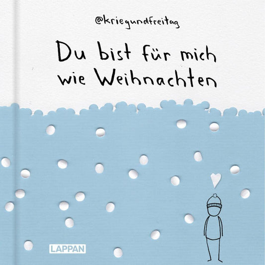 kriegundfreitag: Du bist für mich wie Weihnachten (@Kriegundfreitag)