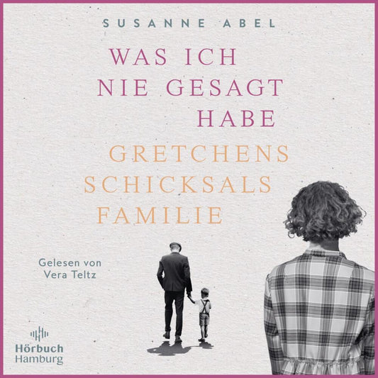 Was ich nie gesagt habe, 2 Audio-CD, 2 MP3 (Susanne Abel)