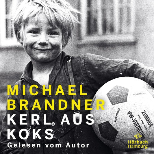 Kerl aus Koks, 2 Audio-CD, 2 MP3 (Michael Brandner)