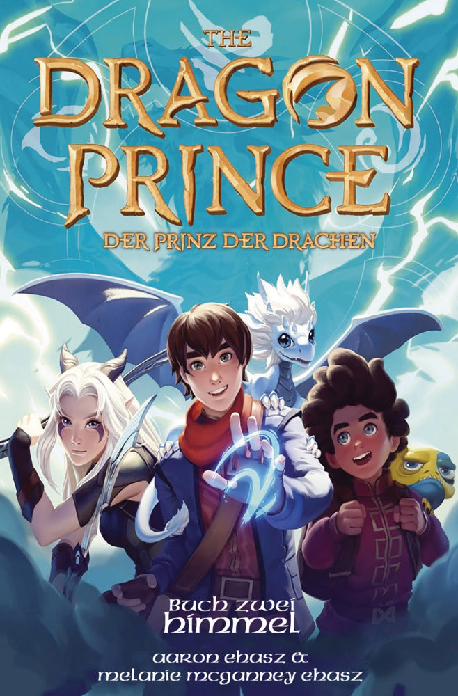The Dragon Prince - Der Prinz der Drachen (Roman 2) (Aaron Ehasz)