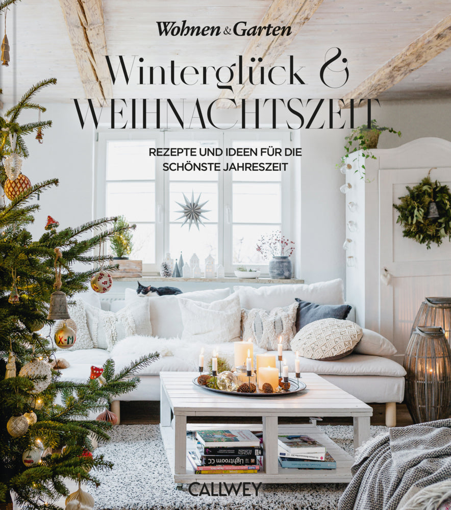 Winterglück & Weihnachtszeit (Wohnen & Garten)