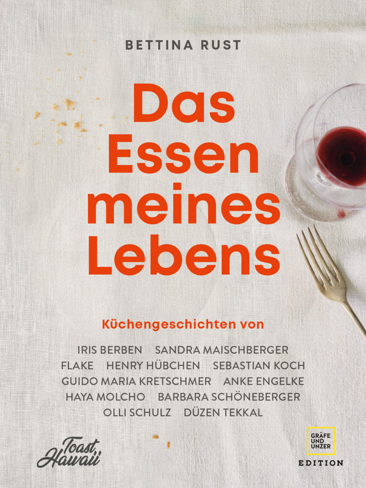 Das Essen meines Lebens (Bettina Rust)