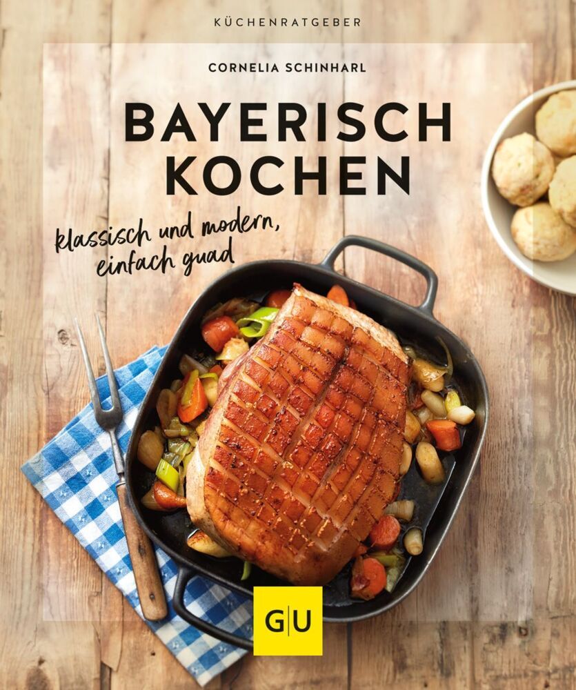 Bayerisch kochen (Cornelia Schinharl)