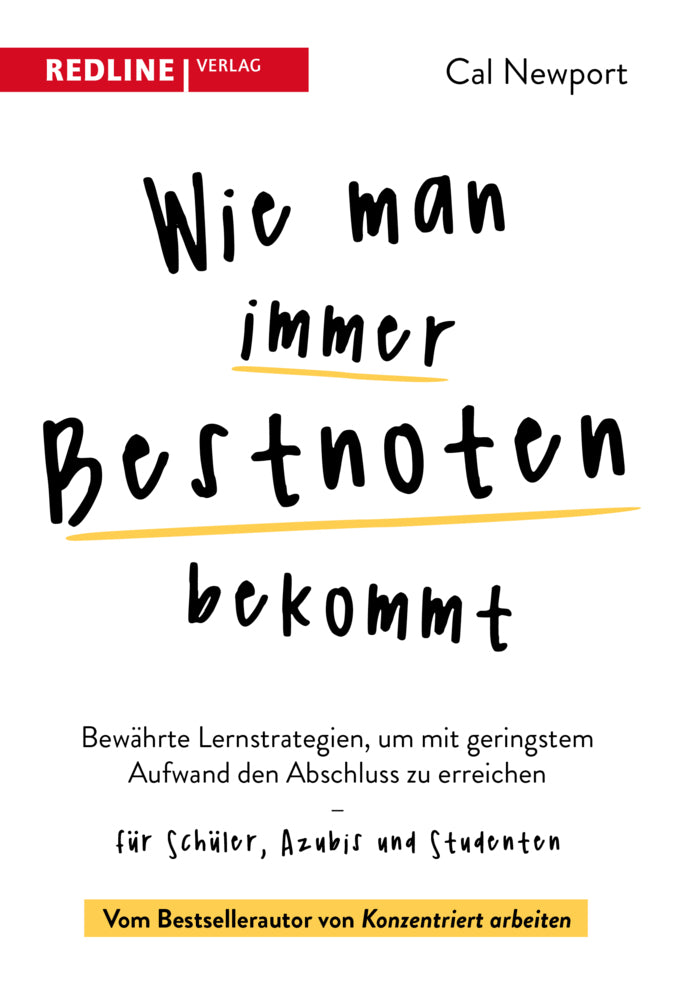 Wie man immer Bestnoten bekommt (Cal Newport)