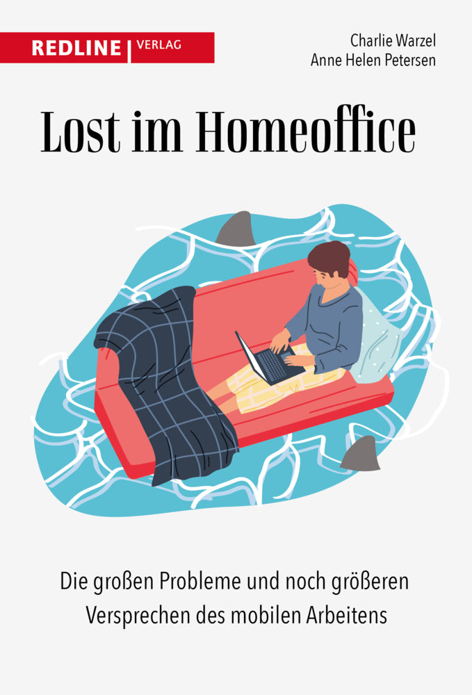 Lost im Homeoffice (Charlie Warzel)