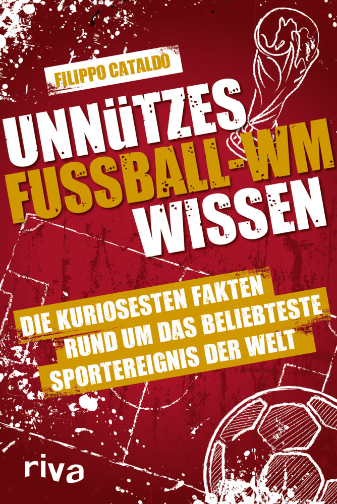 Unnützes Fußball-WM-Wissen (Filippo Cataldo)