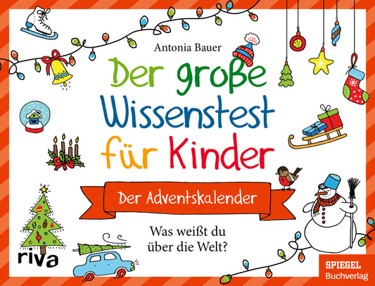 Der große Wissenstest für Kinder - Der Adventskalender (Antonia Bauer)