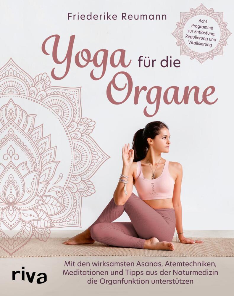 Yoga für die Organe (Friederike Reumann)