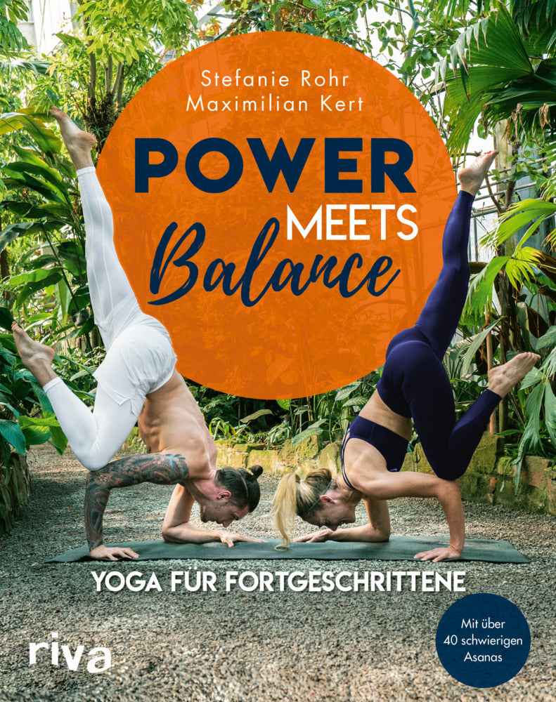 Power meets Balance - Yoga für Fortgeschrittene (Stefanie Rohr)