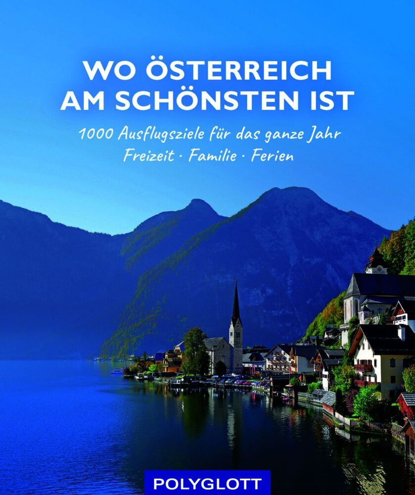 Wo Österreich am schönsten ist