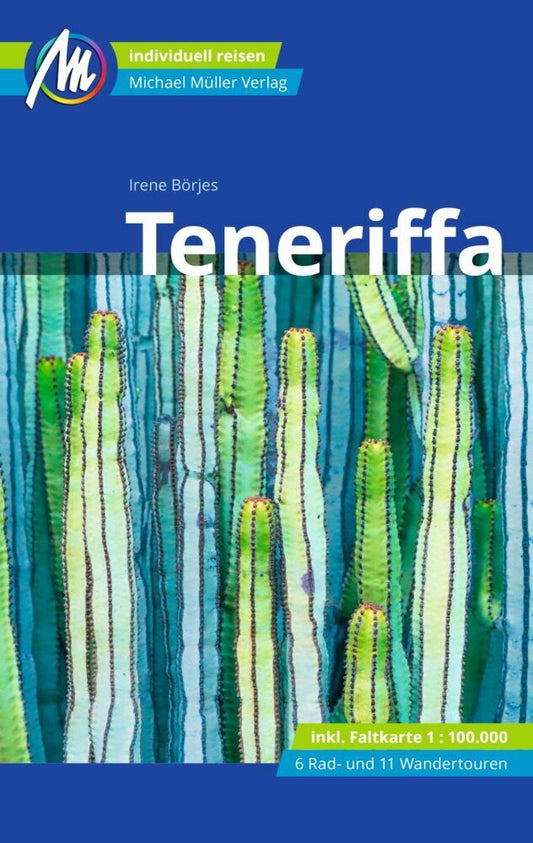 Teneriffa Reiseführer Michael Müller Verlag, m. 1 Karte (Irene Börjes)