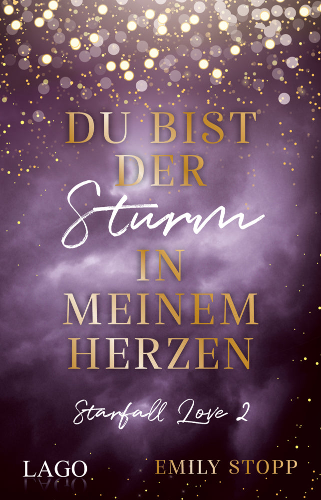 Du bist der Sturm in meinem Herzen (Emily Stopp)