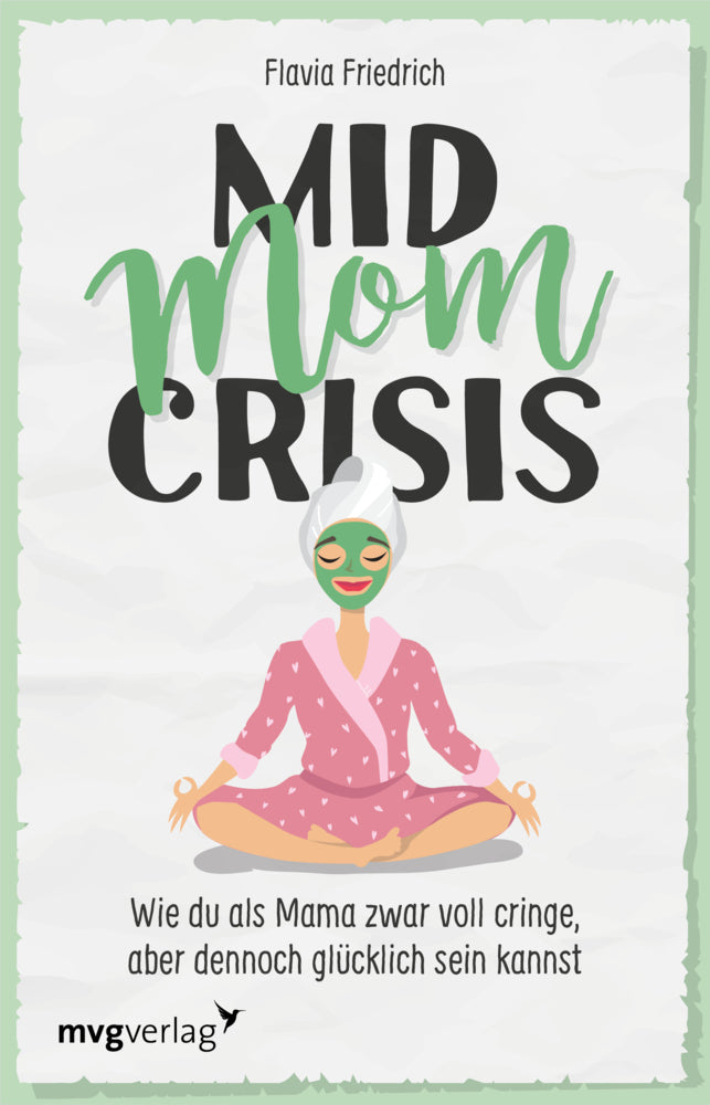 Mid Mom Crisis (Flavia Friedrich)