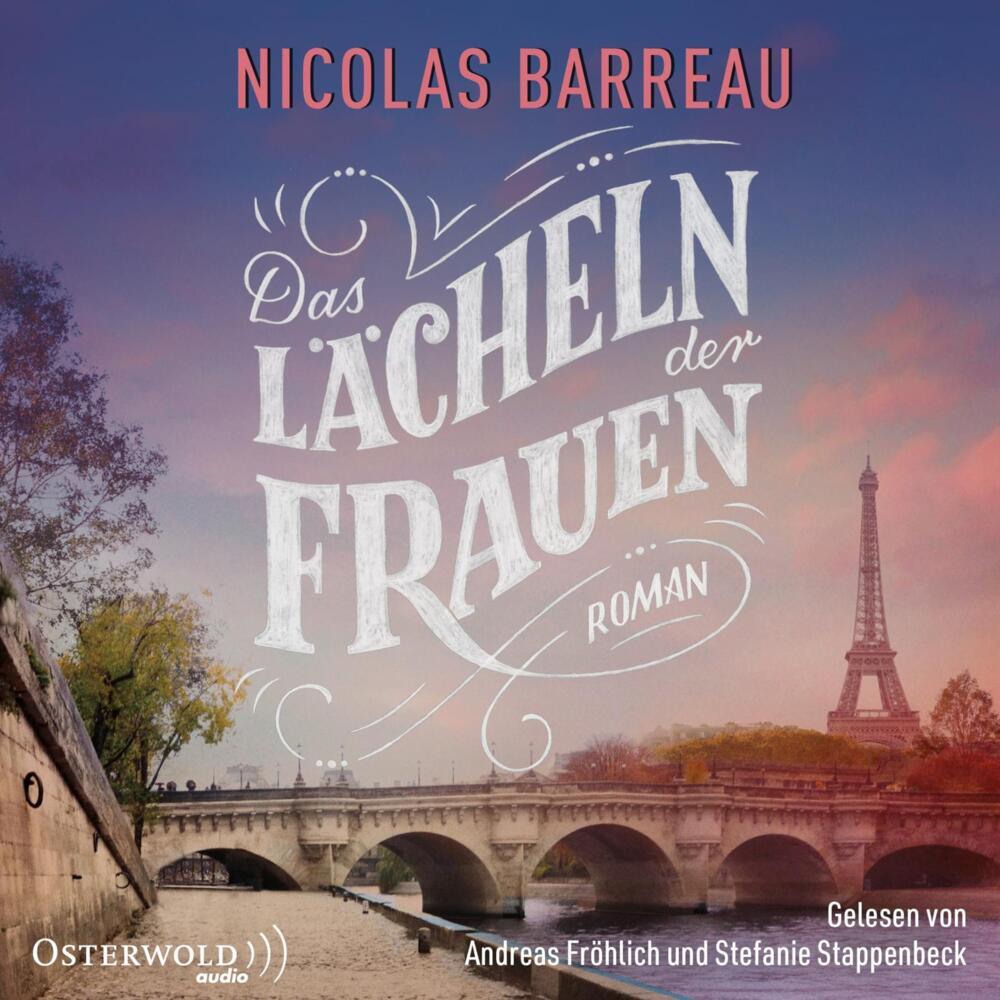 Das Lächeln der Frauen, 1 Audio-CD, 1 MP3 (Nicolas Barreau)