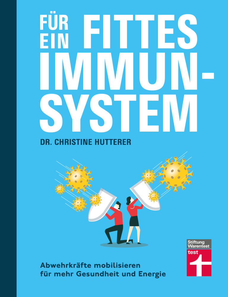 Für ein fittes Immunsystem (Christine Hutterer)