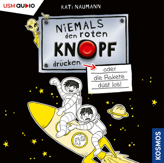 Niemals den roten Knopf drücken, 2 Audio-CD (Kati Naumann)
