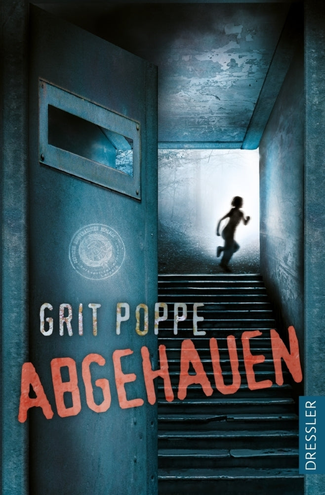 Abgehauen (Grit Poppe)