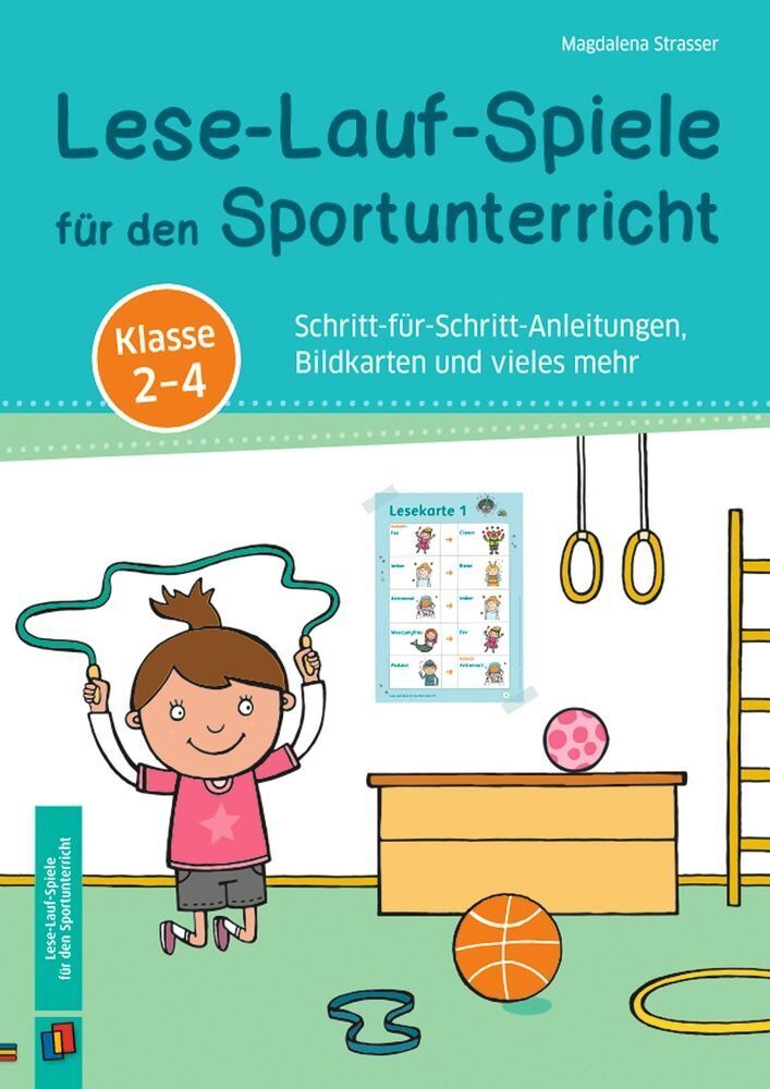 Lese-Lauf-Spiele für den Sportunterricht - Klasse 2 - 4 (Magdalena Strasser)