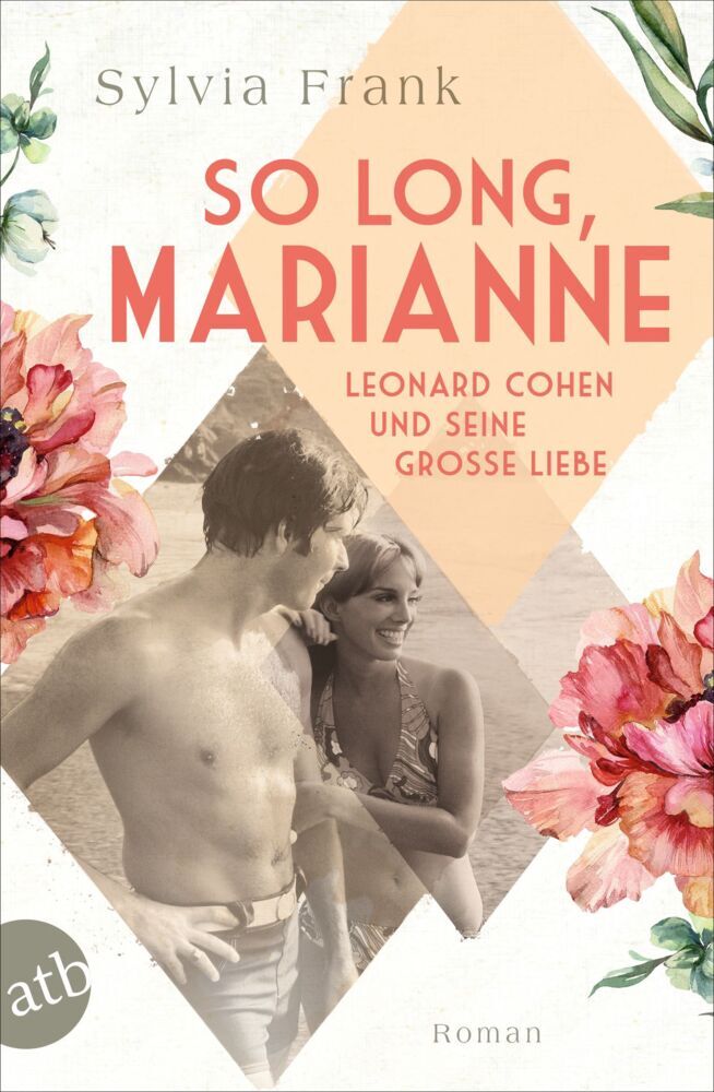 So long, Marianne - Leonard Cohen und seine große Liebe (Sylvia Frank)