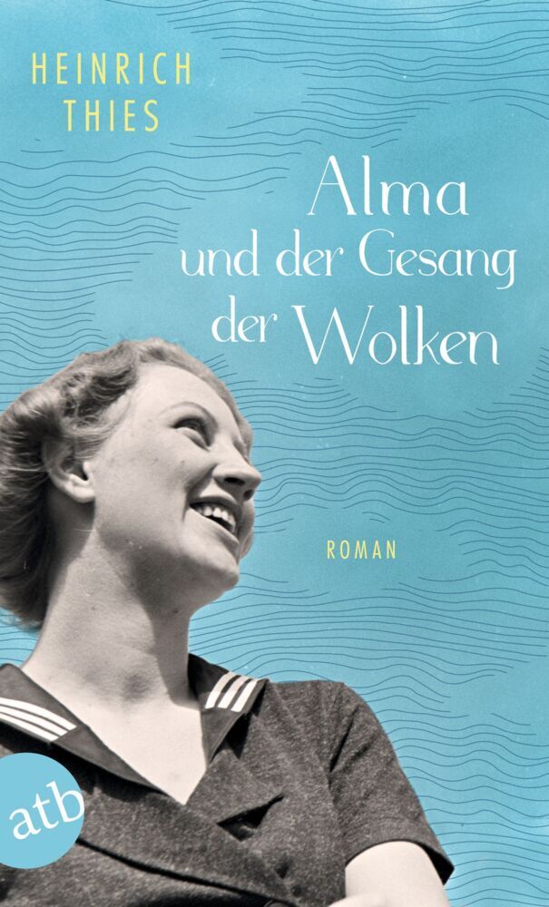 Alma und der Gesang der Wolken (Heinrich Thies)