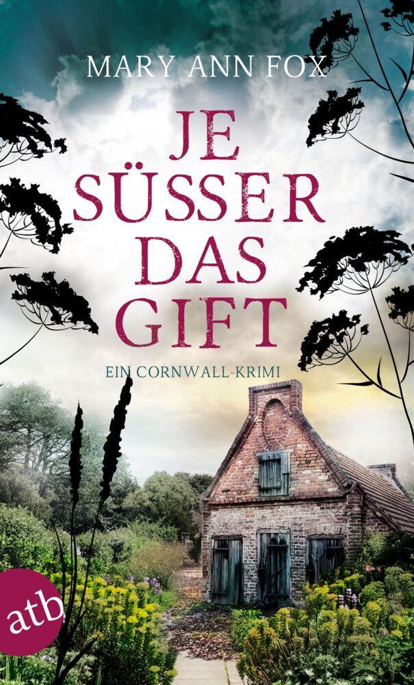 Je süßer das Gift (Mary Ann Fox)