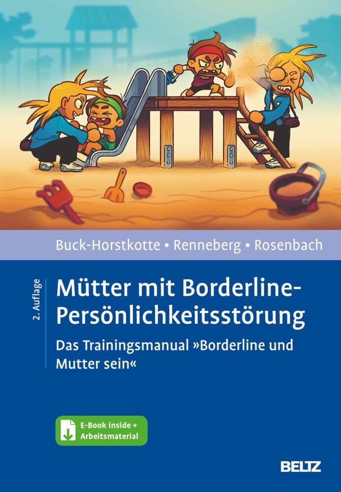 Mütter mit Borderline-Persönlichkeitsstörung (Sigrid Buck-Horstkotte)