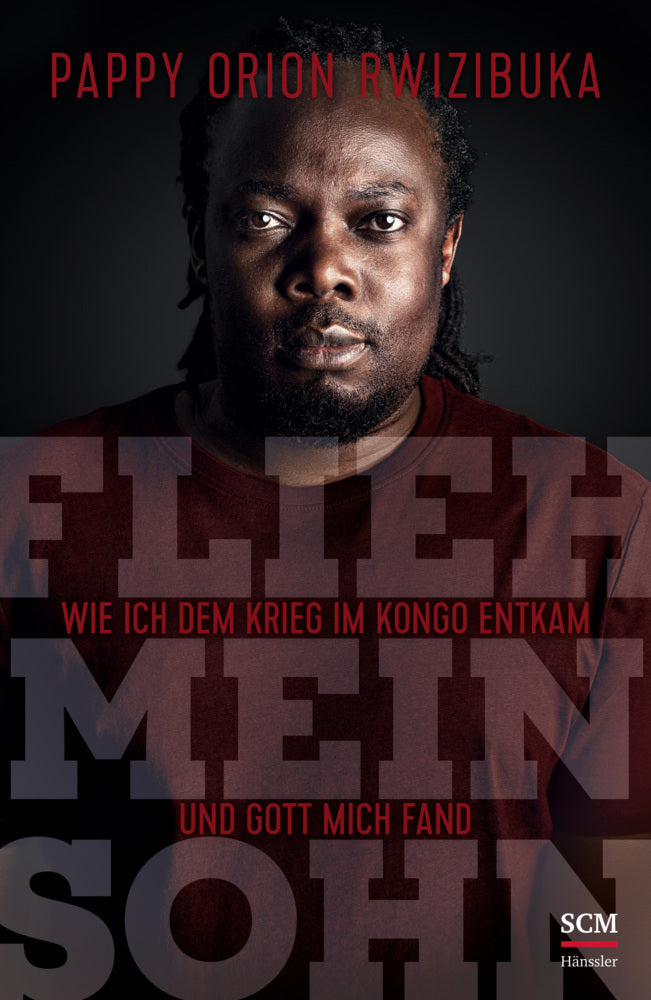 Flieh, mein Sohn (Pappy Orion Rwizibuka)