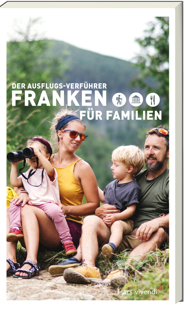 Der Ausflugsverführer Franken für Familien (Tessa Korber)