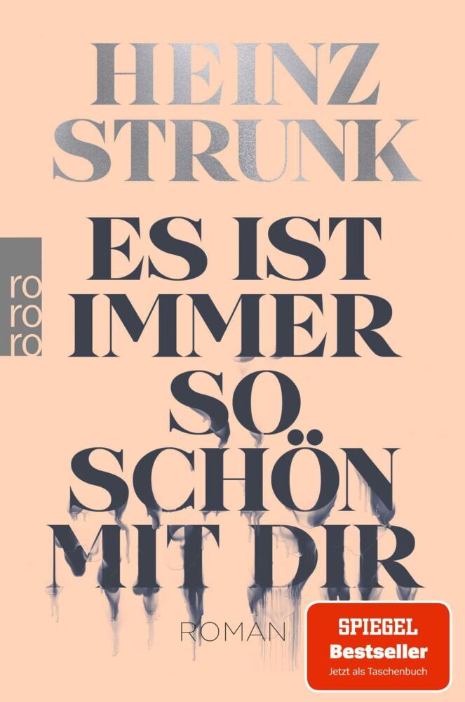 Es ist immer so schön mit dir (Heinz Strunk)