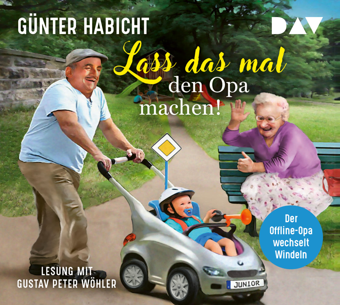 Lass das mal den Opa machen! Der Offline-Opa wechselt Windeln, 5 Audio-CD (Günter Habicht)