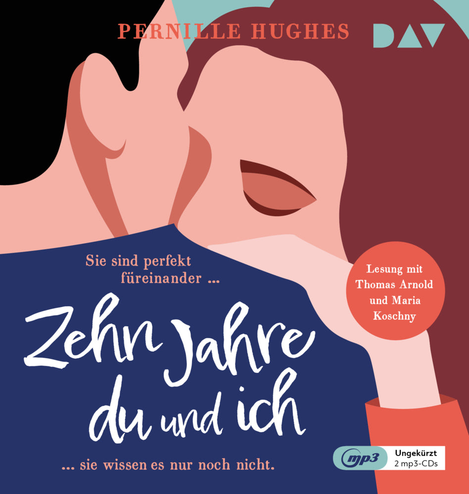 Zehn Jahre du und ich, 2 Audio-CD, 2 MP3 (Pernille Hughes)