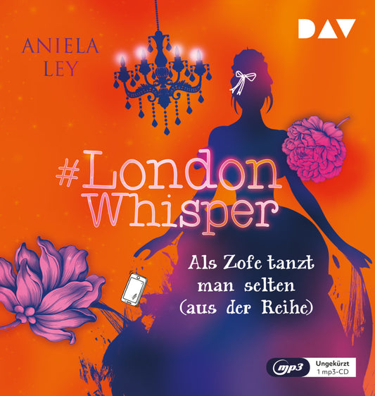 #London Whisper - Teil 2: Als Zofe tanzt man selten (aus der Reihe), 1 Audio-CD, 1 MP3 (Aniela Ley)