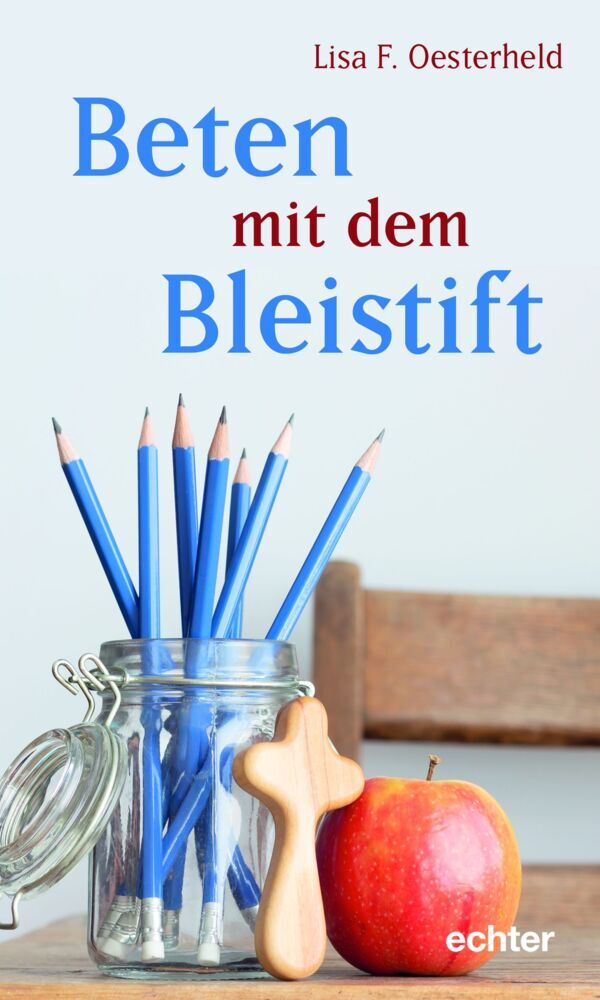 Beten mit dem Bleistift (Lisa F. Oesterheld)