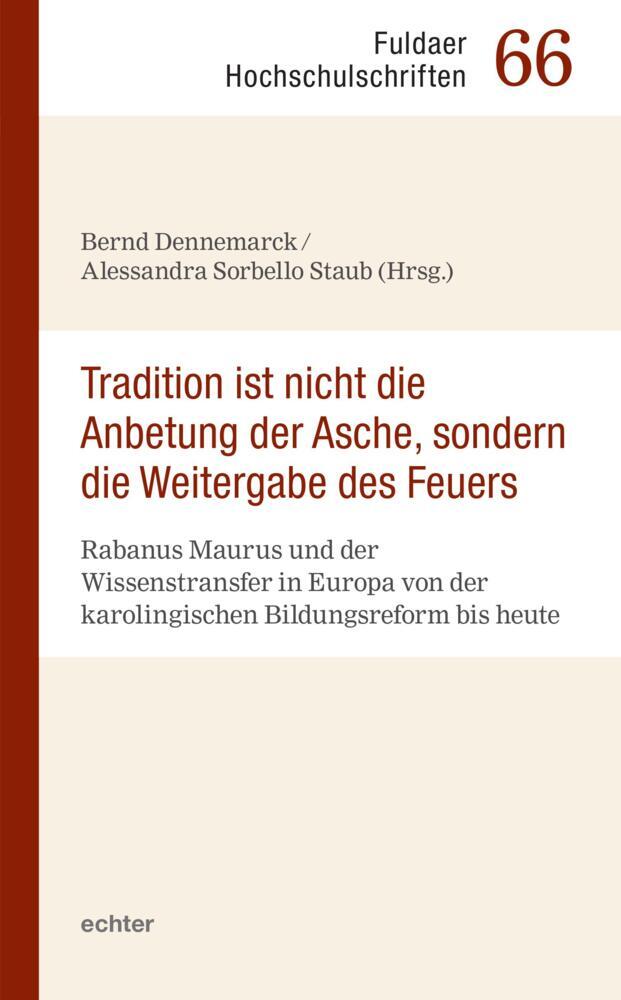 "Tradition ist nicht die Anbetung der Asche, sondern die Weitergabe des Feuers" (Bernd Dennemarck)