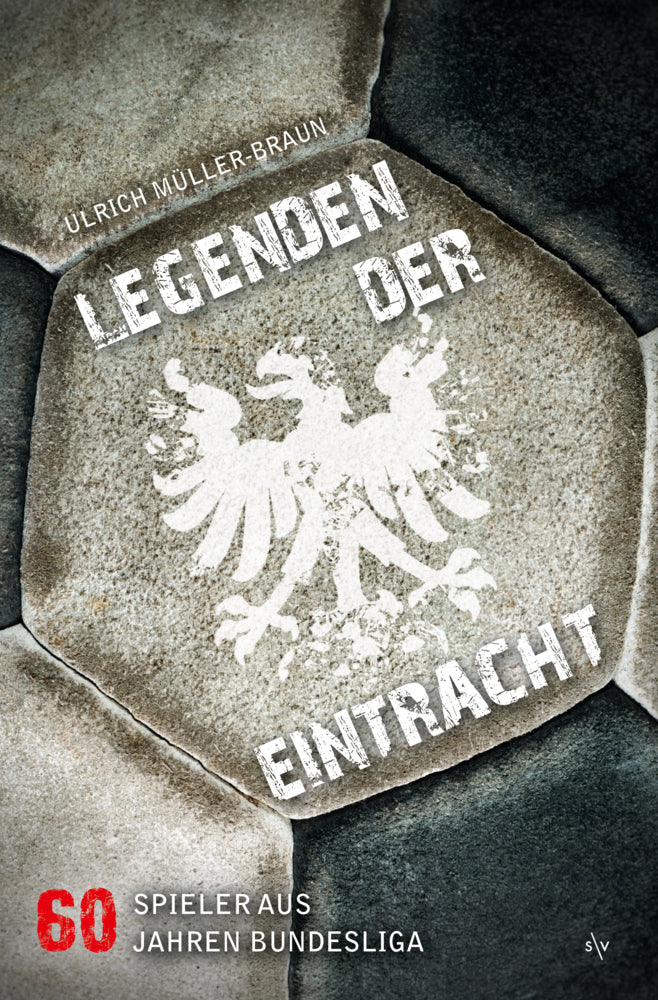 Legenden der Eintracht (Ulrich Müller-Braun)