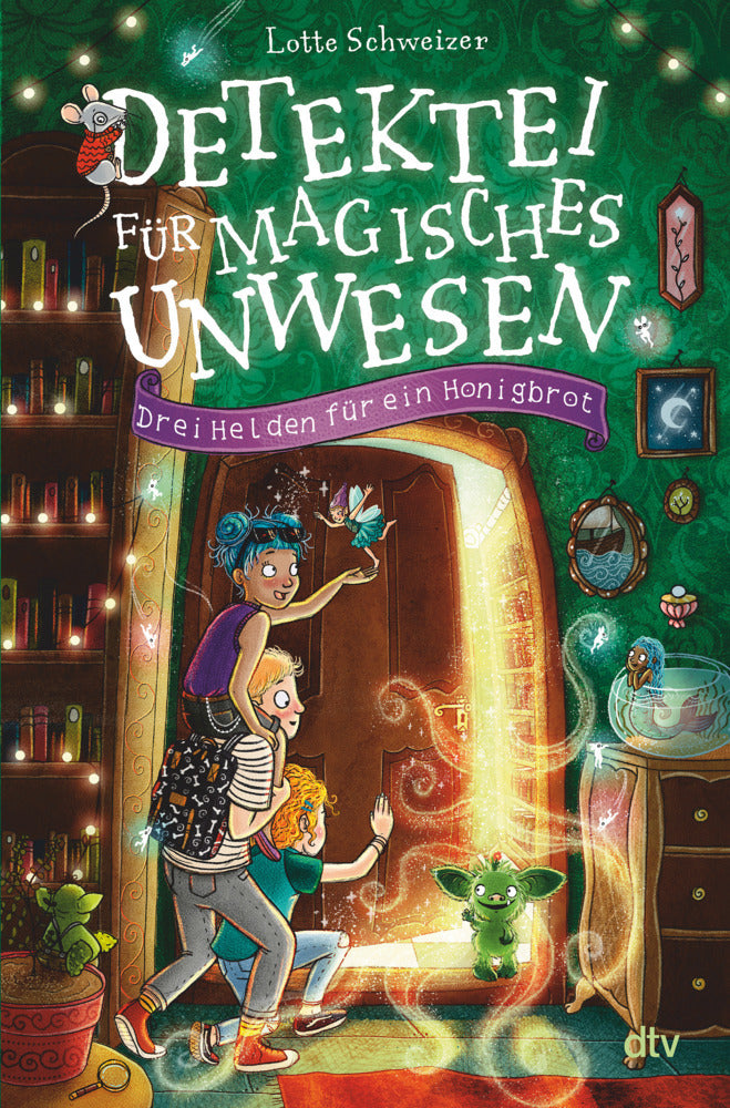 Detektei für magisches Unwesen - Drei Helden für ein Honigbrot (Lotte Schweizer)